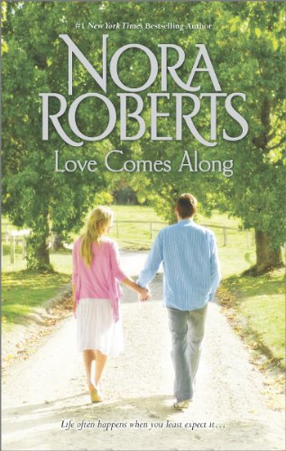 Love Comes Along: The Best Mistake\Local Hero by Nora Roberts