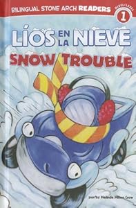 L&iacute;os en la Nieve/Snow Trouble by Melinda Melton Crow  ,