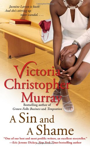 A Sin and a Shame: A Novel by Victoria Christopher Murray
