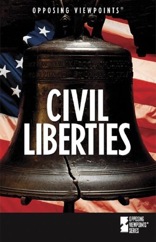 Opposing Viewpoints Series - Civil Liberties (hardcover edition) by Auriana Ojeda