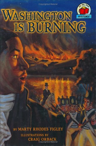 Washington Is Burning (On My Own History) by Marty Rhodes Figley