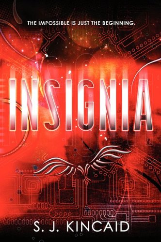Insignia by S. J. Kincaid