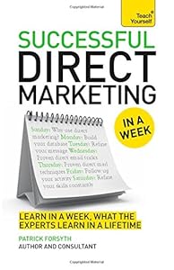 Successful Direct Marketing In a Week: A Teach Yourself Guide