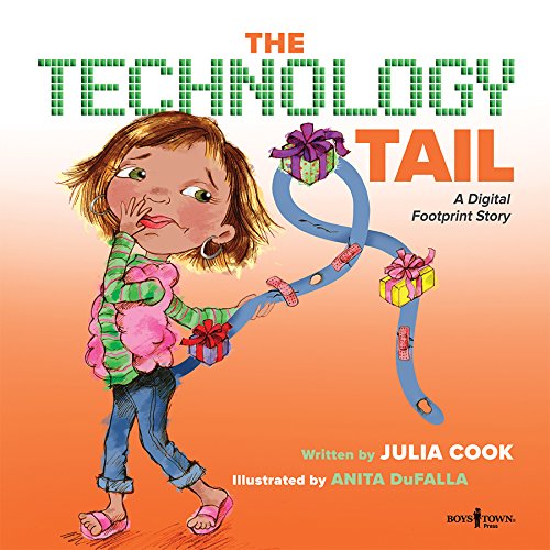 The Technology Tail: A Digital Footprint Story by Julia Cook