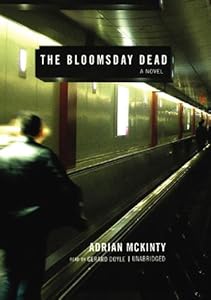 The Bloomsday Dead (Dead Trilogy, Book 3)(Library Edition)