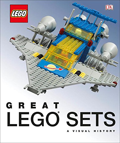 Great LEGO Sets: A Visual History by Daniel Lipkowitz