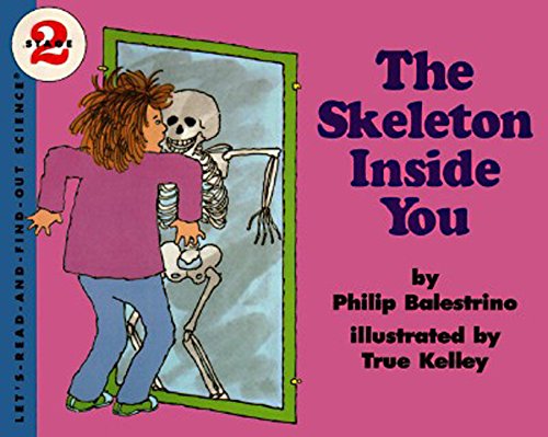 The Skeleton Inside You by Philip Balestrino