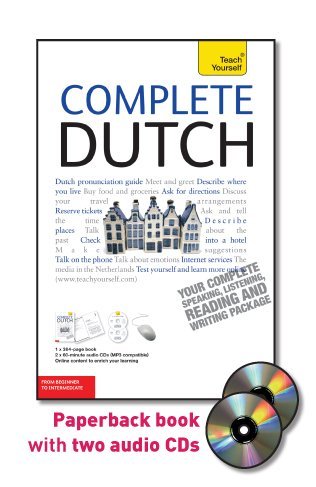 Complete Dutch with Two Audio CDs: A Teach Yourself Guide (TY: Language Guides) by Gerdi Quist