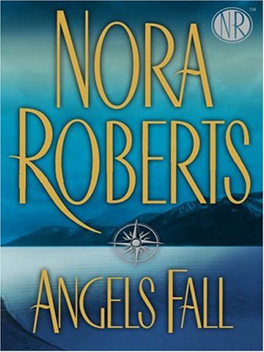 Angels Fall by Nora Roberts