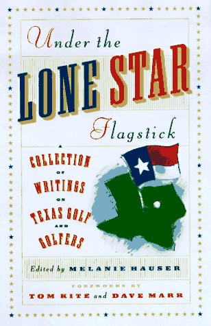 Under The Lone Star Flagstick by Melanie Hauser