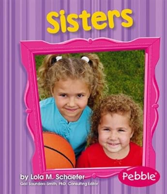Sisters: Revised Edition (Pebble Books)