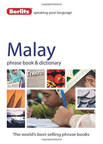 Berlitz Malay Phrase Book & Dictionary by Berlitz Publishing Company