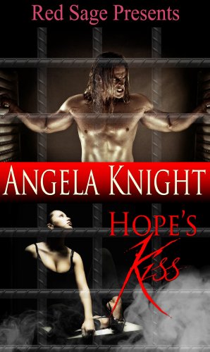 Hope's Kiss by Angela Knight