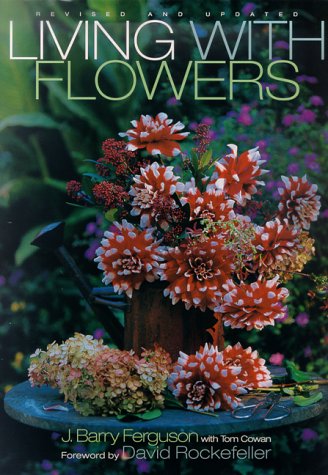 Living with Flowers: Revised Edition by J. Barry Ferguson
