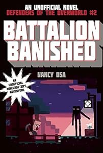 Battalion Banished: Defenders of the Overworld #2 by Nancy Osa