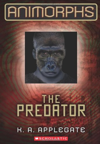 Animorphs #5: The Predator by K.A. Applegate
