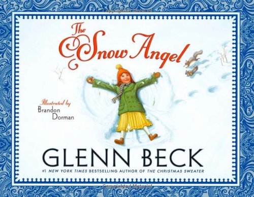 The Snow Angel by Glenn Beck