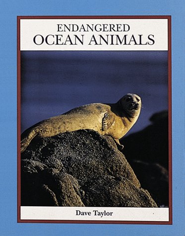 Endangered Ocean Animals (Endangered Animals (Crabtree Paperback)) by Dave Taylor