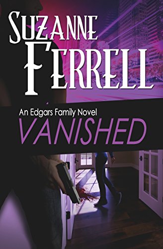 VANISHED, A Romantic Suspense Novel by Suzanne Ferrell