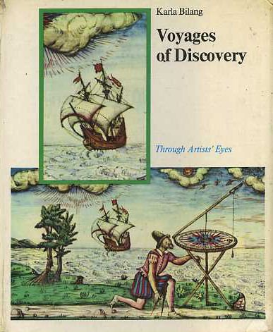 Voyages of Discovery (Through Artists' Eyes) (English and German Edition) by Karla Bilang