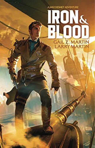 Iron and Blood by Gail Z Martin
