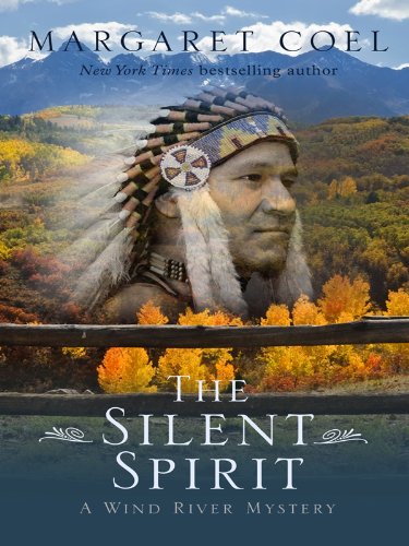 The Silent Spirit by Margaret Coel