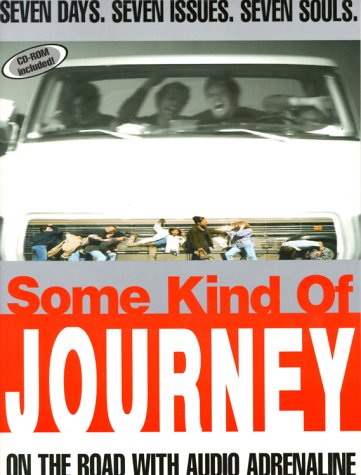 Some Kind of Journey: On the Road with Audio Adrenaline with CD (Audio) by Anonymous