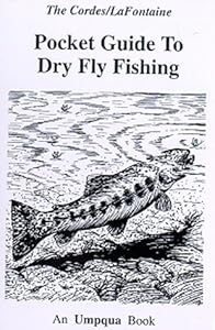 Pocket Guide to Dry Fly Fishing