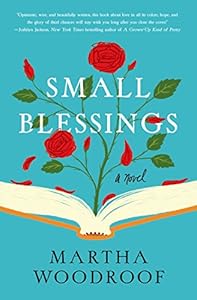 Small Blessings: A Novel