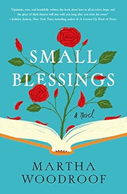 Small Blessings: A Novel