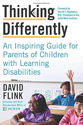 Thinking Differently: An Inspiring Guide for Parents of Children with Learning Disabilities