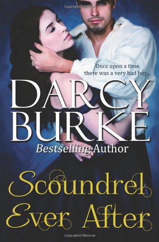 Scoundrel Ever After by Darcy Burke