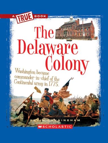 The Delaware Colony by Kevin Cunningham