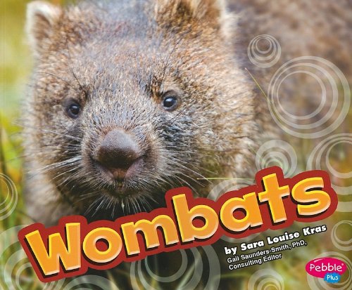 Wombats (Pebble Plus; Australian Animals) by Sara Louise Kras