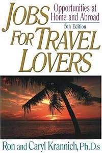 Jobs for Travel Lovers: Opportunities at Home and Abroad