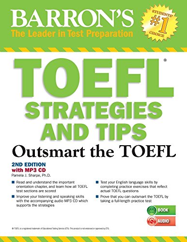 TOEFL Strategies and Tips with MP3 CD, 2nd Edition: Outsmart the TOEFL iBT by Pamela Sharpe Ph.D.