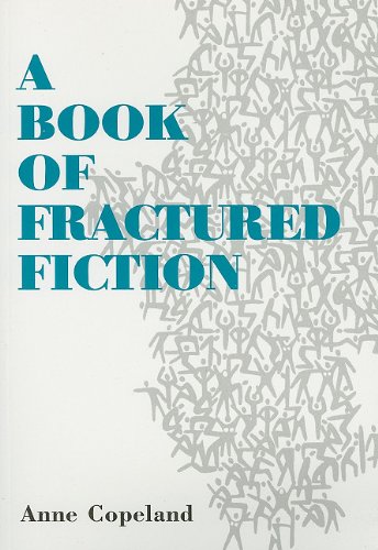 A Book of Fractured Fiction by Anne Copeland