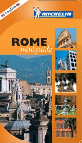 Michelin Rome Miniguide (City Miniguide) by Michelin Travel Publications
