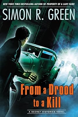 From a Drood to a Kill: A Secret Histories Novel
