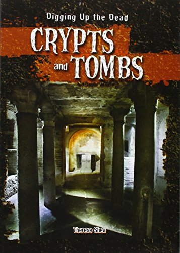 Crypts and Tombs by Therese Shea