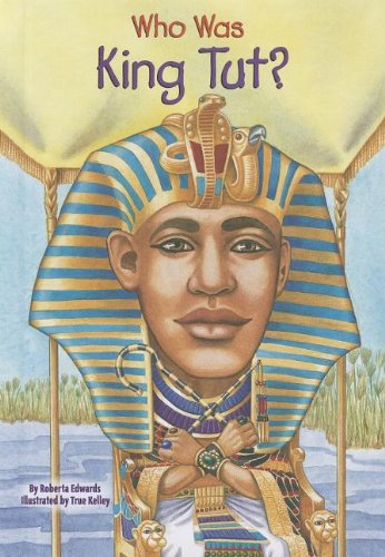 Who Was King Tut? by Roberta Edwards