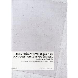 Le suprématisme : Le monde sans-objet ou le repos éternel