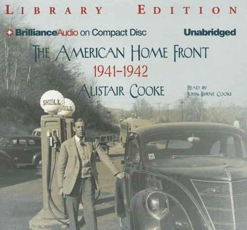 The American Home Front: 1941-1942 by Alistair Cooke