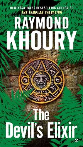 The Devil's Elixir by Raymond Khoury