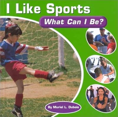 I Like Sports: What Can I Be?