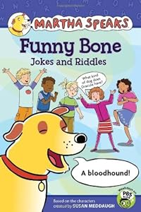 Martha Speaks: Funny Bone Jokes and Riddles by Susan Meddaugh