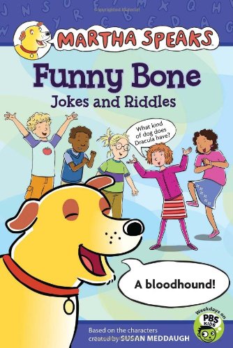 Martha Speaks: Funny Bone Jokes and Riddles by Susan Meddaugh