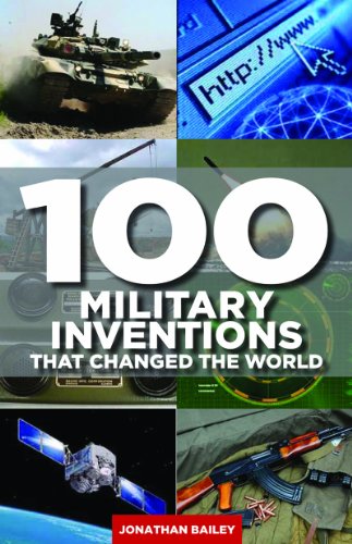 100 Military Inventions That Changed the World by Rod Green