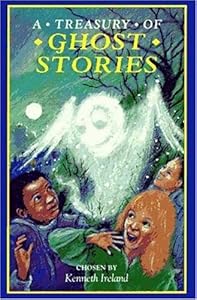 A Treasury of Ghost Stories (A Treasury of Stories) by Kenneth Ireland