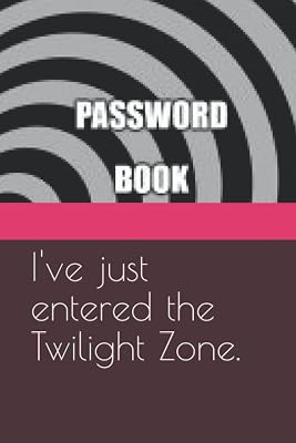 Password Book: I've just entered the Twilight Zone.